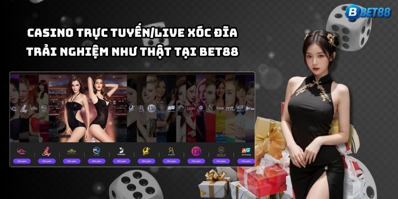 Hòa mình vào casino Bet88 – xóc đĩa live chân thực như chơi tại sòng bài Las Vegas