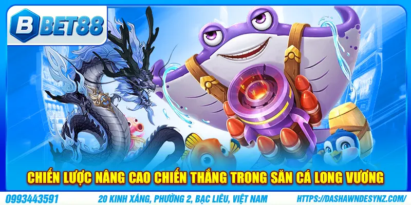 Chiến lược nâng cao chiến thắng trong săn cá long vương