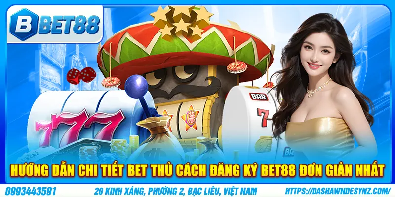 Hướng dẫn chi tiết bet thủ cách đăng ký Bet88 đơn giản nhất