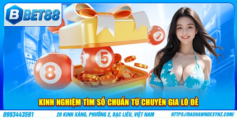 Kinh nghiệm tìm số chuẩn từ chuyên gia lô đề
