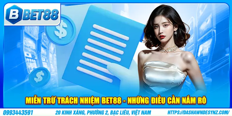 Miễn trừ trách nhiệm BET88 và cam kết từ hệ thống